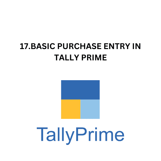 17.BASIC PURCHASE ENTRY IN TALLY PRIME